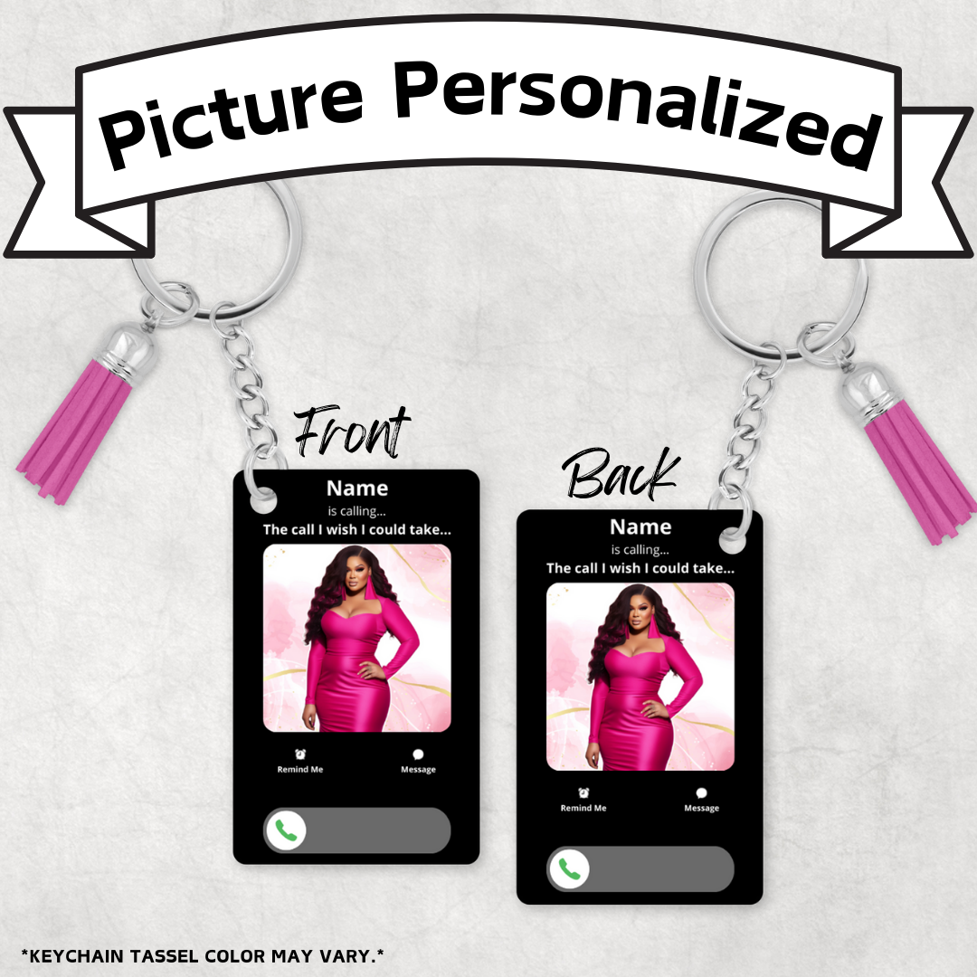 The Call I Wish I Could Take Keychain