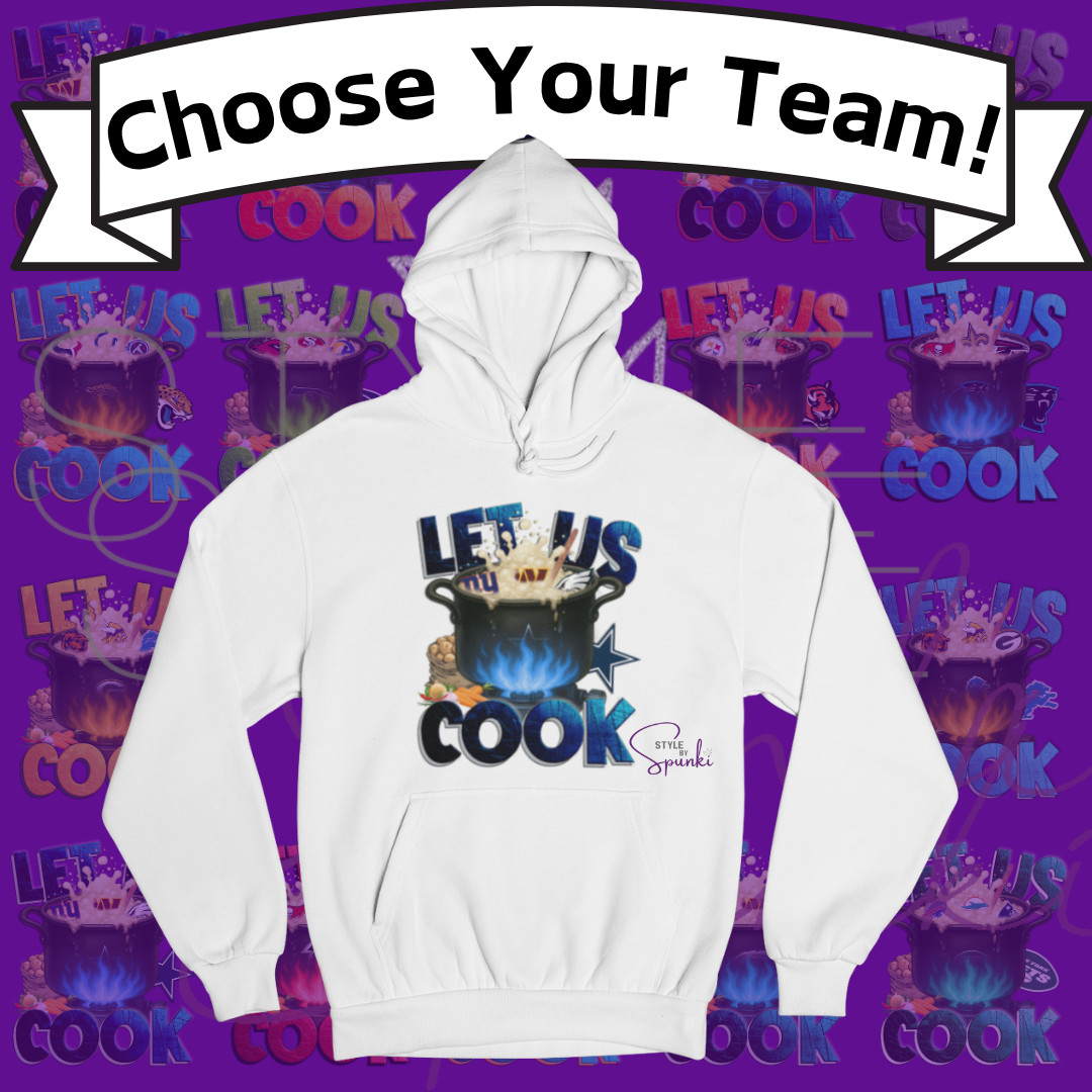 Let Us Cook Division Edition Hoodie