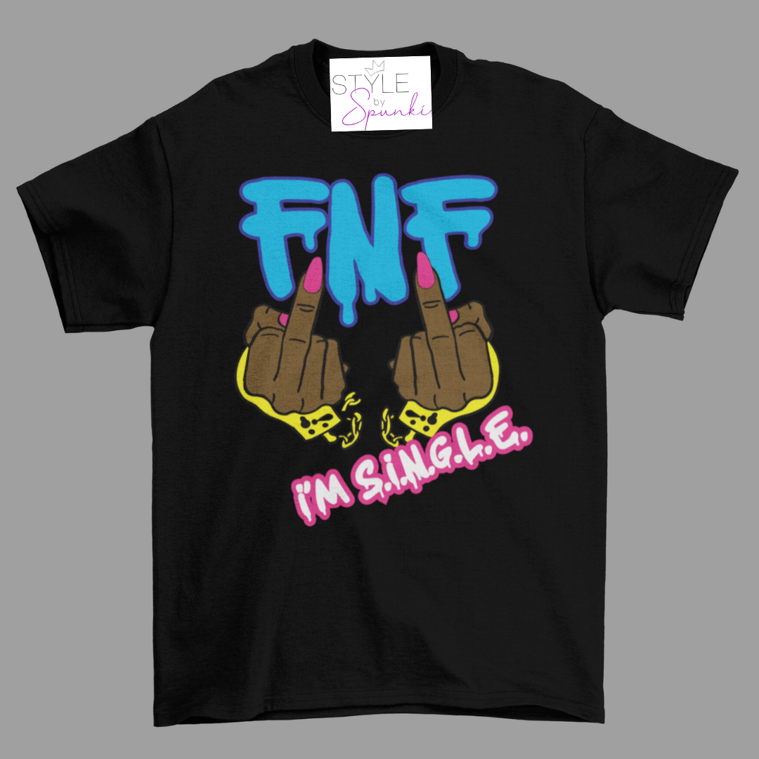 I’m Single T-Shirt