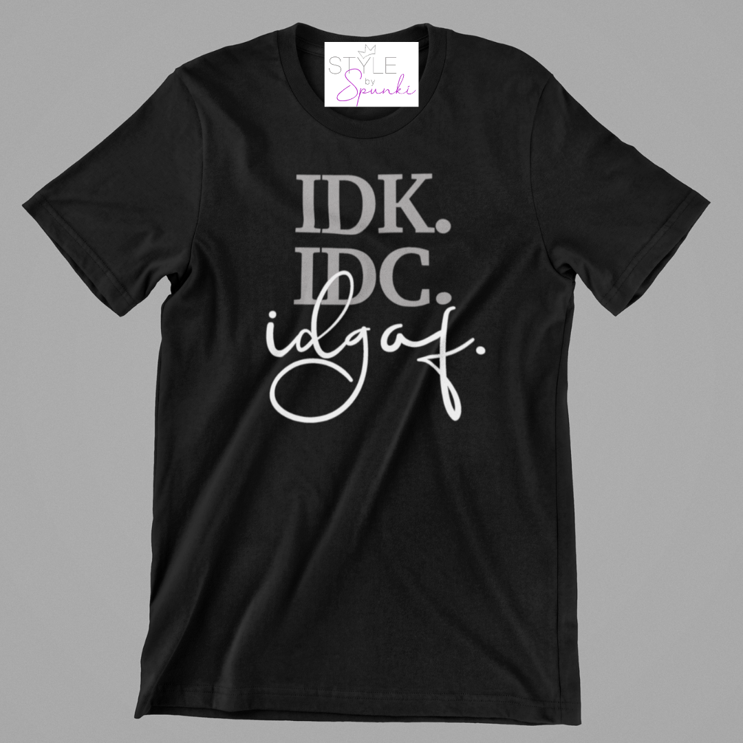IDGAF Tee
