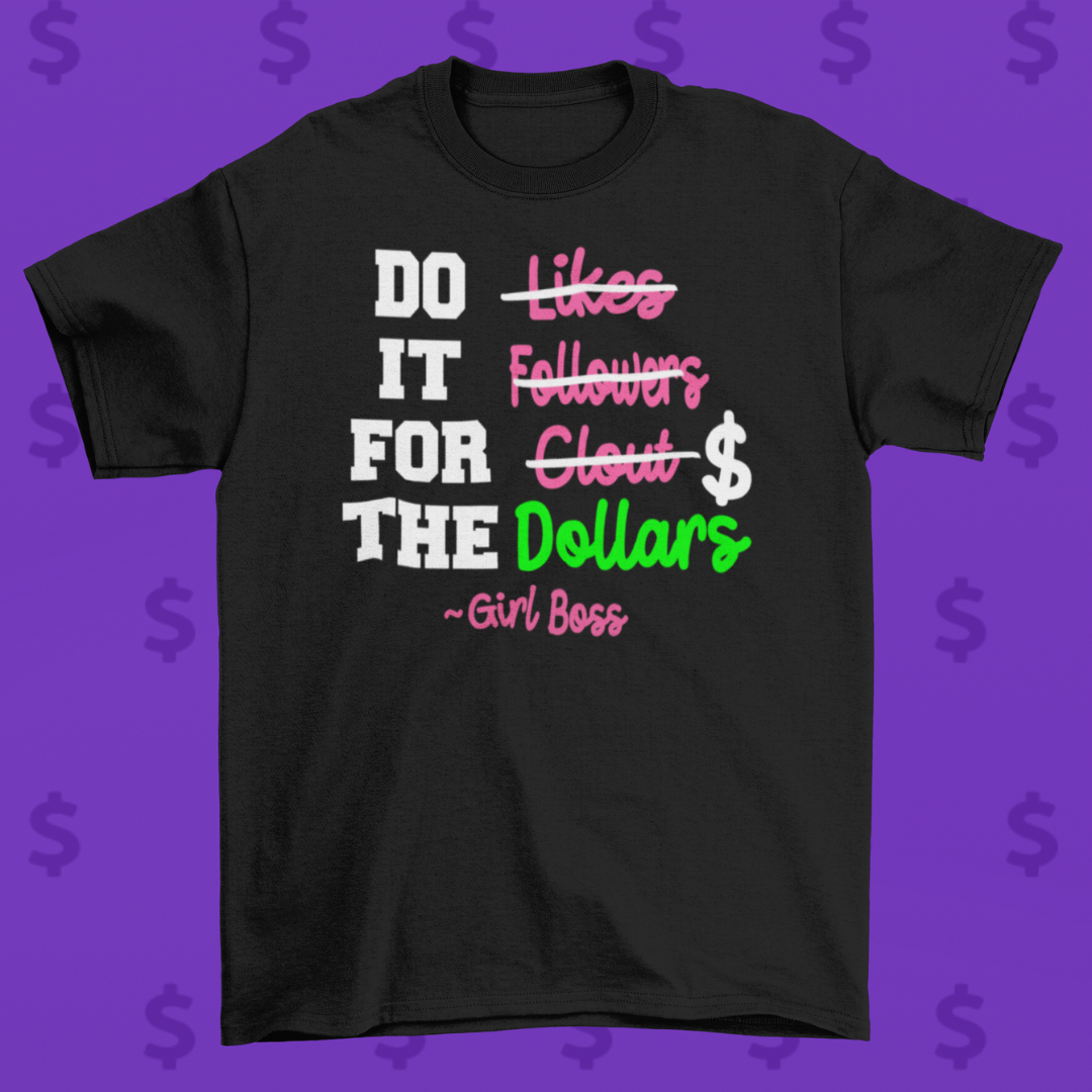 Dollars Tee