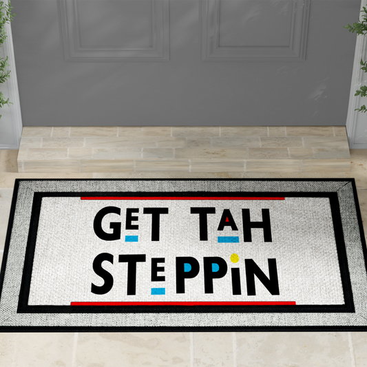 Get Tah Steppin Door Mat