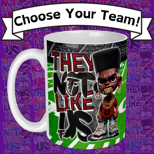 They Not Like Us Mug