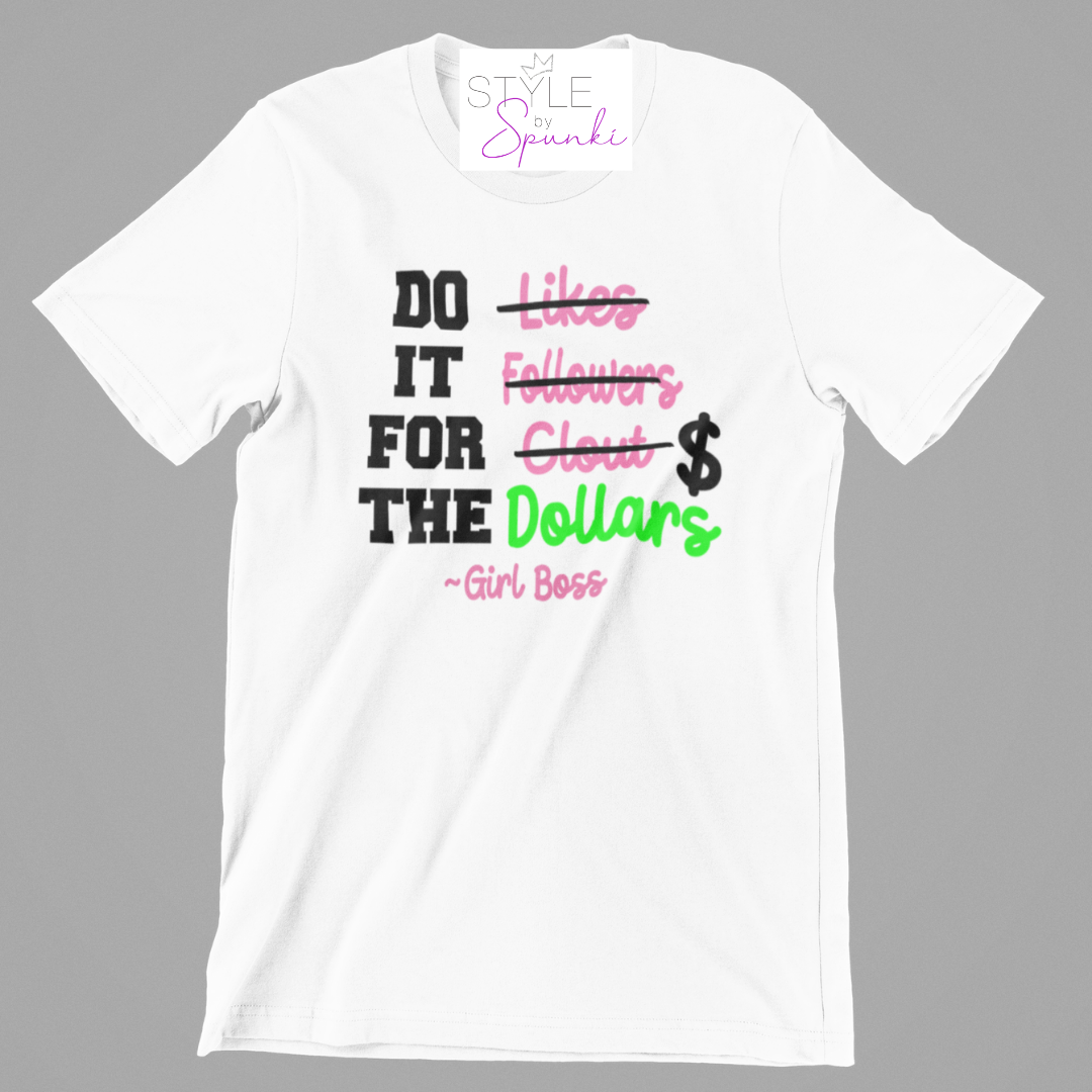 Dollars Tee